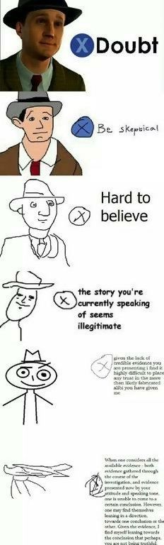 The 27 Best Press X To Doubt Memes From La Noire Strong Socials Funny Memes